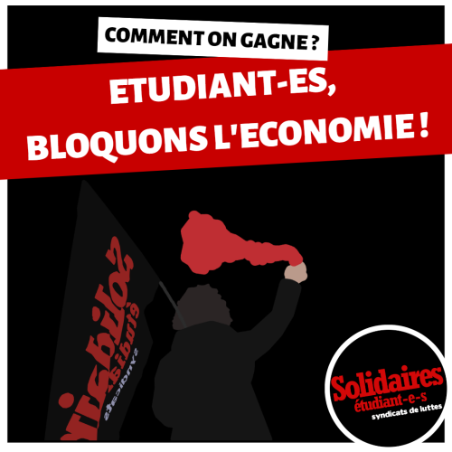 Etudiant-es, bloquons l&rsquo;économie !